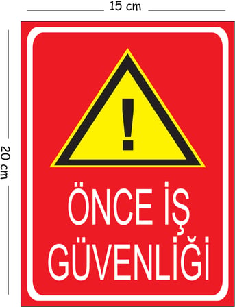 Metal Önce İş Güvenliği 2 15x20 cm Uyarı İş Güvenliği Levhası