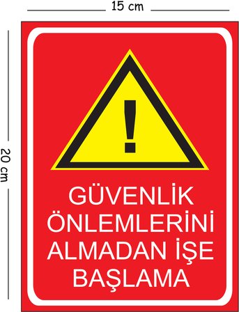 Metal Güvenlik Önlemlerini Almadan İşe Başlama 2 15x20 cm Uyarı İş Güvenliği Levhası