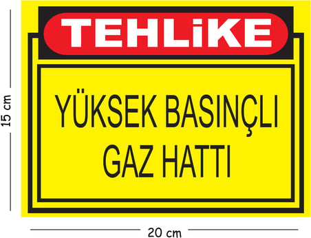 Metal Tehlike Yüksek Basınçlı Gaz Hattı 15x20 cm Uyarı İş Güvenliği Levhası