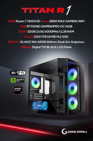 Game Garaj Titan R1 AMD R7 7800X3D RTX5080 32GB RAM 1TB SSD 360mm Sıvı Soğt FreeDOS Oyuncu OEM Paket
