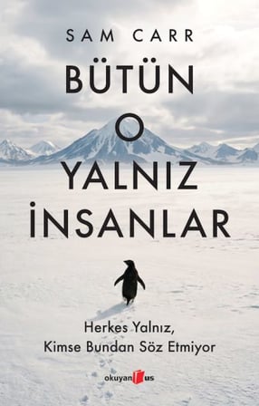 Bütün O Yalnız İnsanlar