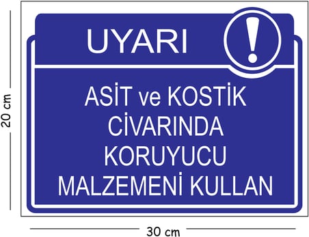 Metal Asit Ve Kostik Civarında Koruyucu Malzemeni Kullan 20x30 cm A4 Uyarı İş Güvenliği Levhası