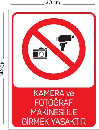 Metal Kamera ve Fotoğraf Makinesi İle Girmek Yasaktır 30x40 cm A3 Uyarı İş Güvenliği Levhası