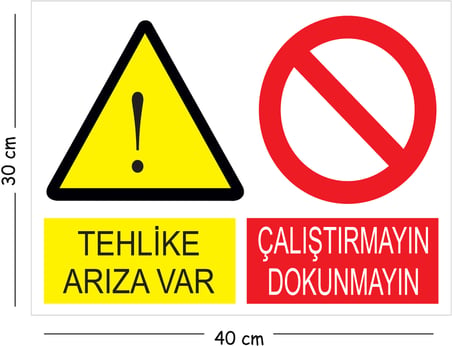 Metal Tehlike Arıza Var Çalıştırmayın Dokunmayın 30x40 cm A3 Uyarı İş Güvenliği Levhası