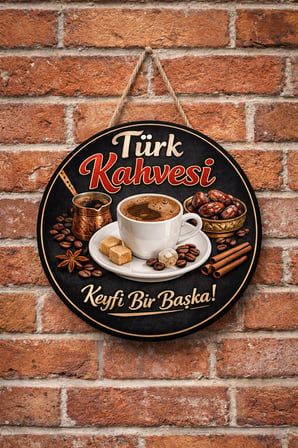 Cafe Restoran İçin Türk Kahvesi Kahve Duvar Kapı Tablo Süsü Ahşap Askılı Pano Tabela No 21
