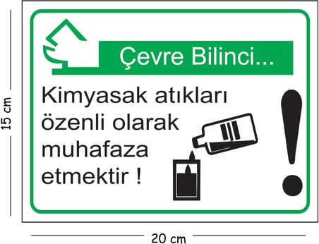 Metal Çevre Bilinci Kimyasal Atıkları Özenli Olarak Muhafaza Etmektir 15x20 cm Uyarı İş Güvenliği
