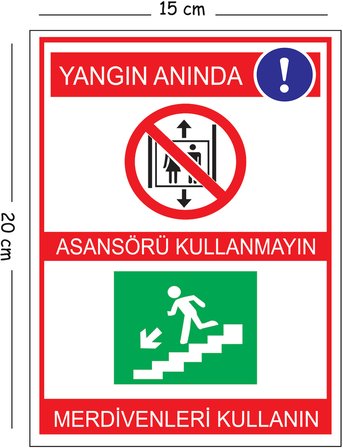 Metal Yangın Anında Asansörü Kullanmayın Merdivenleri Kullanın 15x20 cm Uyarı İş Güvenliği Levhası