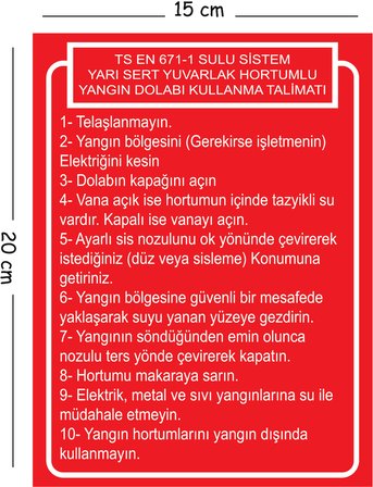 Metal Ts En 671-1 Sulu Sistem Yarı Sert Yuvarlak Hortumlı Yangın Dolabı Kullanma Talimatı 15x20 cm