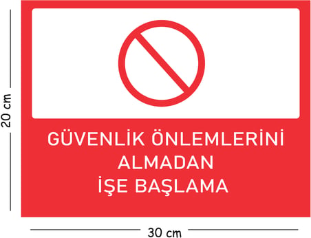 Metal Güvenlik Önlemlerini Almadan İşe Başlama 20x30 cm A4 Uyarı İş Güvenliği Levhası