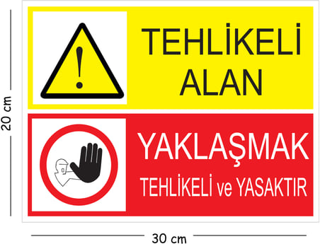 Metal Tehlikeli Alan Yaklaşmak Tehlikeli Ve Yasaktır 20x30 cm A4 Uyarı İş Güvenliği Levhası