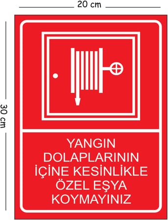 Metal Yangın Dolaplarının İçine Kesinlikle Özel Eşya Koymayınız 20x30 cm A4 Uyarı İş Güvenliği Levha
