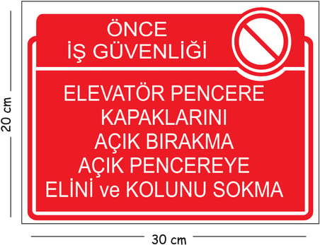 Metal Elevatör Pencere Kapaklarını Açık Bırakama Açık Pencereye Elini Ve Kolunu Sokma 20x30 cm A4