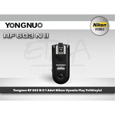 Yongnuo RF603 N II Nikon Uyumlu Flaş Tetikleyici (1 Adet)