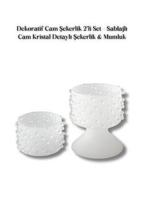 Dekoratif Cam Şekerlik 2’li Set Sablajlı Kristal Detaylı
