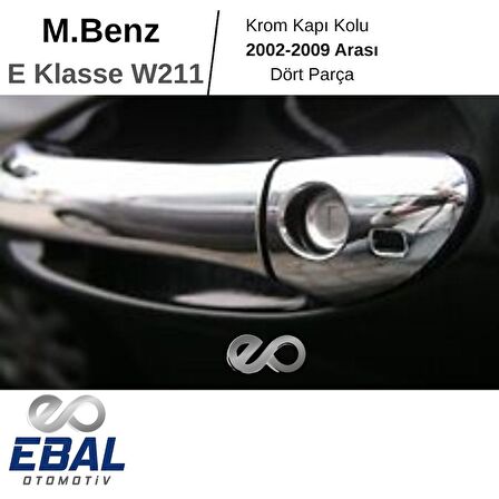 M. Benz E Klasse W211 Krom Kapı Kolu 4 Kapı 2002-2009 P. Çelik