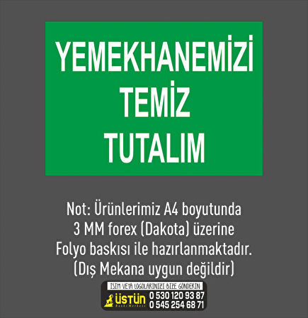 İŞ GÜVENLİĞİ LEVHASI YEMEKHANEMİZİ TEMİZ TUTALIM