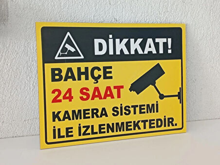30x40 cm BAHÇE 7/24 Kamera Sistemi Ile Izlenmektedir Uyarı Levhası 5 mm Dekota Levha