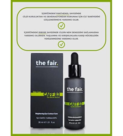 The Fair Caff-B3 Aydınlatıcı Göz Çevresi Bakım Serumu 30ML