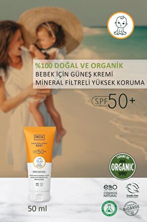 INCIA %100 Doğal Bebek Güneş Kremi Leke Karşıtı Mineral Filtreli Yüksek Koruma SPF 50+ UVA UVB 50 ml