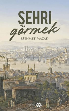 Şehri Görmek