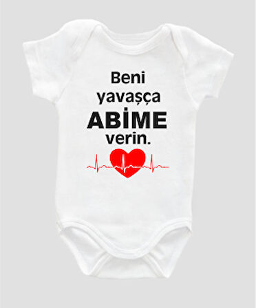 Organik %100 Pamuk Beni Yavaşça Abime Verin Baskılı Bebek Body Badi Çıtçıtlı Zıbın ZBN115