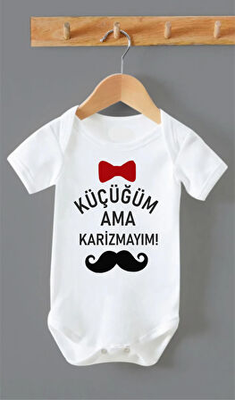 KÜÇÜĞÜM AMA KARİZMAYIM %100 PAMUK BEBEK BODY ZIBIN