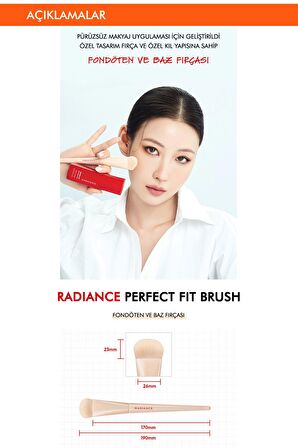 Pürüzsüz Uygulama Sunan Fondöten & Baz Fırçası Radiance Perfect Fit Brush
