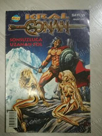 KRAL CONAN-SAYI:25 / 16-31 AĞUSTOS 2000-SONSUZLUĞA UZANAN YOL-BÜYÜK BOY