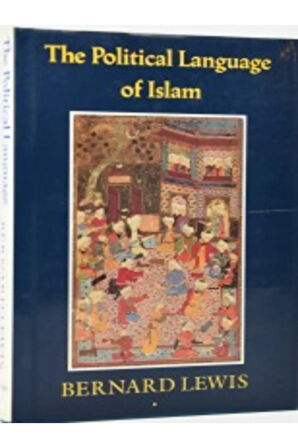 The Political Language of Islam- Bernard Lewis (İthaflı, İmzalı)