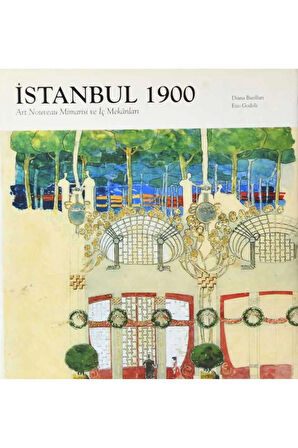 İstanbul 1900/ Art Nouveau Mimarisi ve İç Mekanları- Ezio Godoli/ Diana Barillari
