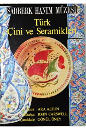 Türk Çini ve Seramikleri- Sadberk Hanım Müzesi