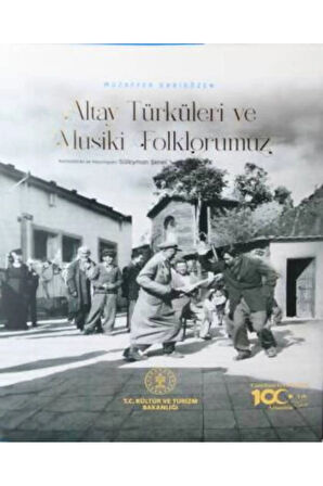 Altay Türküleri ve Musiki Folklorümüz- Muzaffer Sarısözen