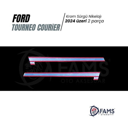 FORD TOURNEO COURIER 2024 Üzeri Sürgü Nikelajı 2 Parça Paslanmaz Çelik