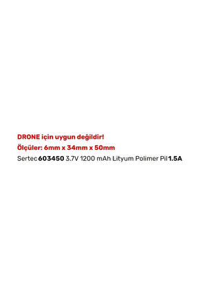 Sertec 603450 3.7v 1200 Mah Lityum Polimer Pil 1.5a (drone Için Uygun Değildir)