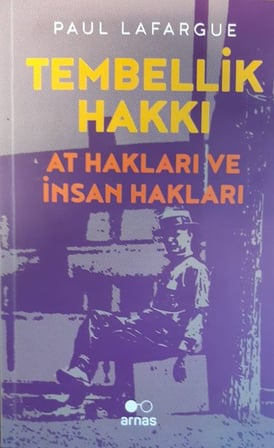 Tembellik Hakkı At Hakları ve İnsan Hakları