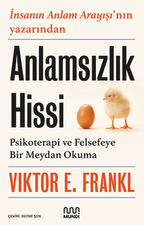 Anlamsızlık Hissi Psikoterapi ve Felsefeye Bir Meydan Okuma