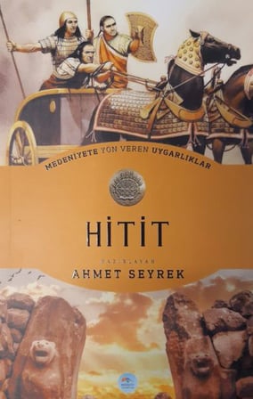 Hitit  Medeniyete Yön Veren Uygarlıklar