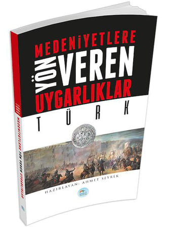 Türk  Medeniyete Yön Veren Uygarlıklar