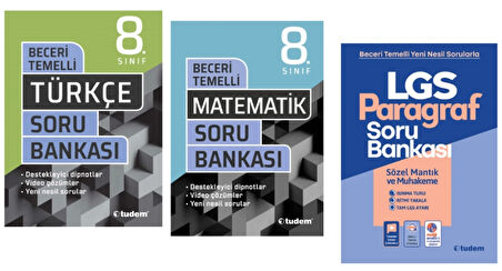 TUDEM YAYINLARI 8.SINIF LGS BECERİ TEMELLİ TÜRKÇE - MATEMATİK - PARAGRAF SORU BANKASI