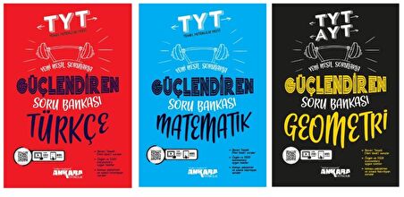 ANKARA YAYINCILIK TYT Türkçe - Matematik ve TYT-AYT Geometri Güçlendiren Soru Bankası  (3 Kitap)