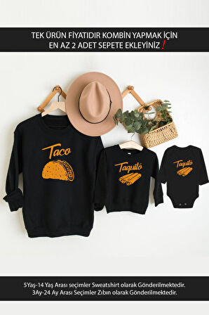 Taco Taquito Baba Oğul Kız (TEK ÜRÜN FİYATIDIR KOMBİN YAPMAK İÇİN EN AZ 2 ADET SEPETE EKLEYİNİZ)