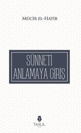 Sünneti Anlamaya Giriş