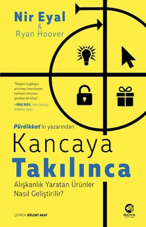 Kancaya Takılınca Alışkanlık Yaratan Ürünler Nasıl Geliştirilir?