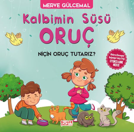 Kalbimin Süsü Oruç - Neden Oruç Tutarız?