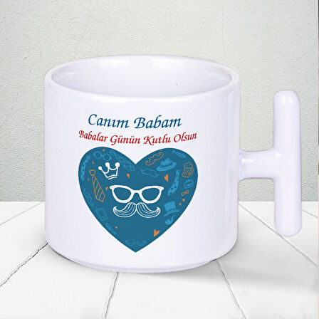 Canım Babam Babalar Günün Kutlu Olsun Yazılı Hediyelik T Kupa Bardak-4