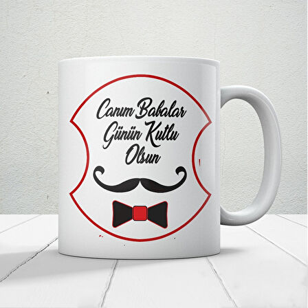 Canım Babalar Günün Kutlu Olsun Baskılı Babalar Günü Kupa Bardak Kahve Kupa