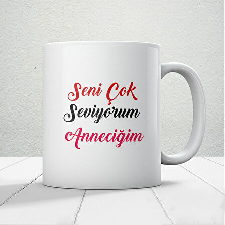 Seni Çok Seviyorum Anneciğim Yazılı 1 Adet Anneye Sevgi Dolu Bir Hatıra Anneler Günü Hediyelik Kupa Mod1