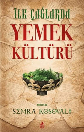 İlk Çağlarda Yemek Kültürü