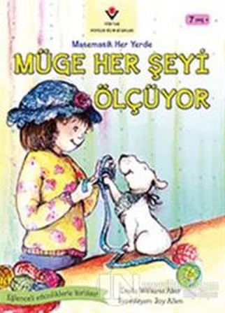 Müge Her Şeyi Ölçüyor - Matematik Her Yerde