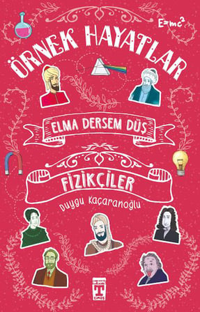 Elma Dersem Düş-Fizikçiler